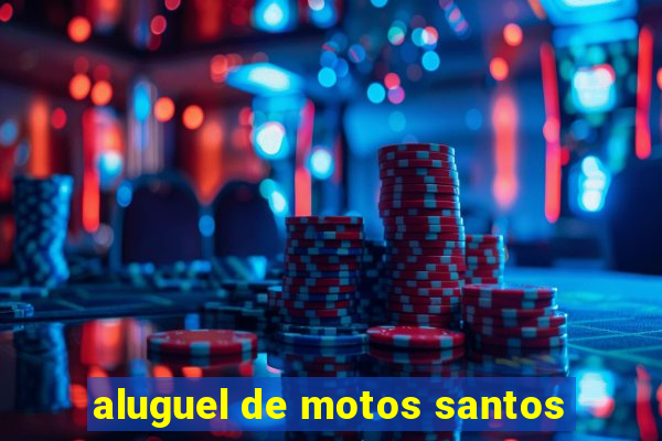 aluguel de motos santos